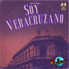 Soy Veracruzano - Single