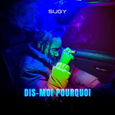 Dis-Moi Pourquoi - Single