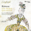 Rameau: Les Indes galantes, RCT 44 - Les Arts Florissants & William Christie