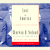 Lost in America: A Journey with My Father (Unabridged) - Sherwin B. Nuland
