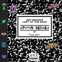 Spittin Verses - Single - Ant Brooks & Lost at the Rave
