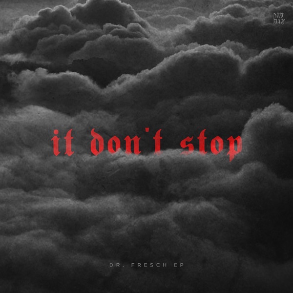 It Don’t Stop - EP