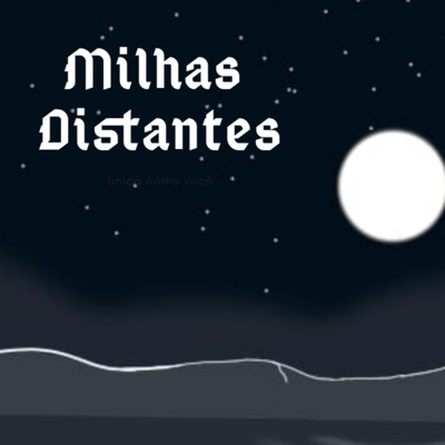 Milhas Distantes (Acústico) - Single