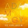 Yes Jesus Loves Me