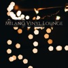 Milano Vinyl Lounge
