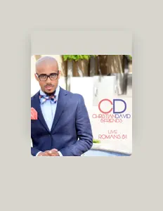 Poslechněte si interpreta Christian David & Friends, sledujte hudební videa, přečtěte si životopis, podívejte se na data turné a další informace.