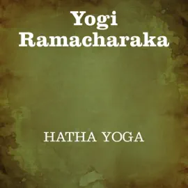 Hatha Yoga: La filosofia Yoga del benessere fisico