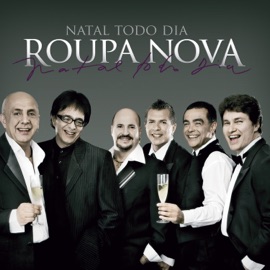 Natal Todo Dia Roupa Nova