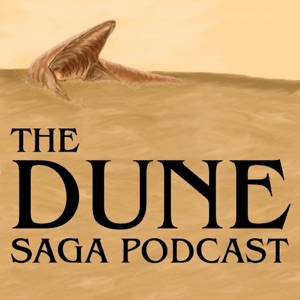 Dune Saga Podcast #29: Dune News & Discussion
