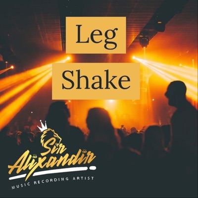 Leg Shake - Single