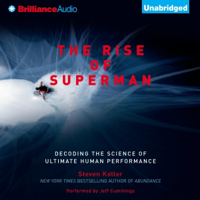 The Rise of Superman: Decoding the Science of Ultimate Human Performance (Unabridged) - Steven Kotler Cover Art