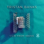 Tristan Banks - View From Above (feat. Paul Booth, John Crawford & Davide Mantovani)