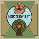 Arbouretum - Let It All In