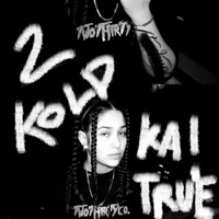 2 Kold - Single - Ka! True