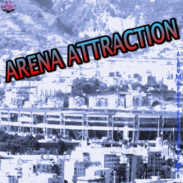 Arena Attraction (feat. Vincent Mourrégot)