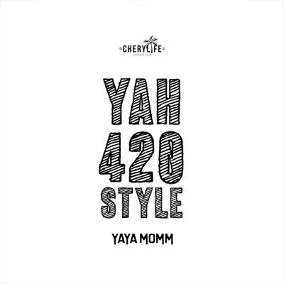 Yah420style - Single