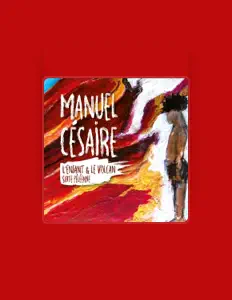 收听 Manuel Césaire、观看音乐视频、阅读小传、查看巡演日期等 ！