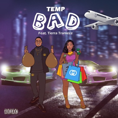 Bad (feat. Tierra Traniece) - Single