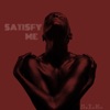 Satisfy Me - Single