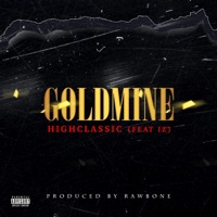 GoldMine (feat. Iz) - Single - Highclassic