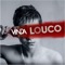 Louco - Vinda lyrics