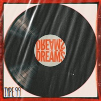 Dreams - Single - TYPE 99