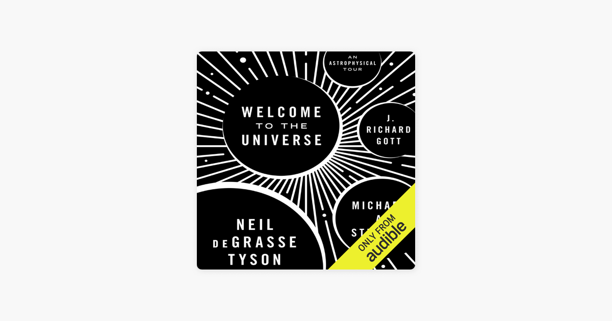 Welcome to the Universe: An Astrophysical Tour (Unabridged) on Apple Books