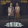 Ya No Quiero - Single