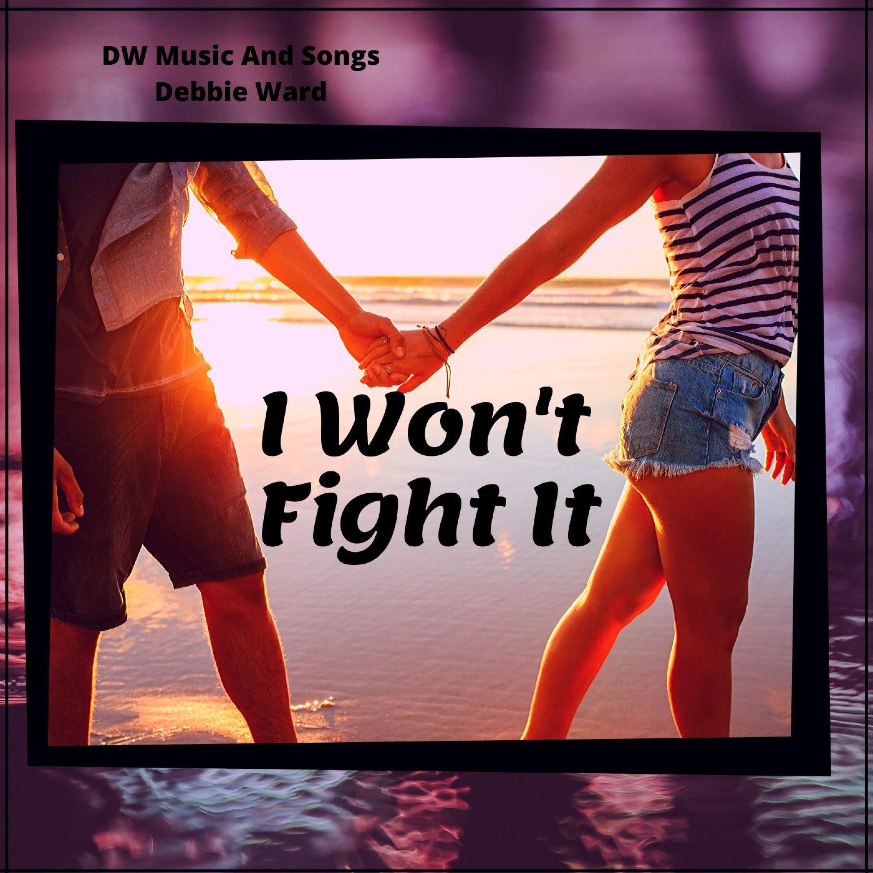 I Won't Fight It - Single