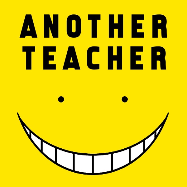 Another Teacher (Koro Sensei Rap)