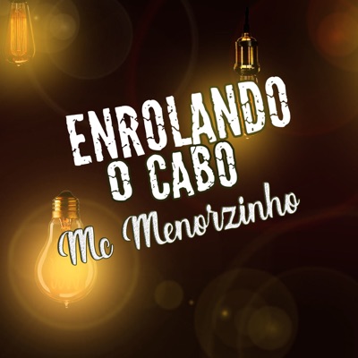 Enrolando o Cabo - Single