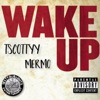 Wake Up (feat. SakChaser Mermo) - Single