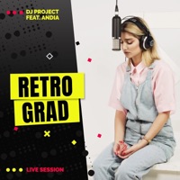 Retrograd (feat. Andia) [Live] - Single - DJ Project