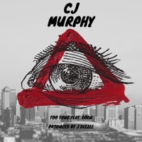 Too Thug (feat. Doda) - Single - CJ Murphy