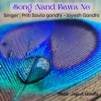 Nand Bawa Ne (feat. Priti Savla Gandhi) - Single - Jayesh Gandhi