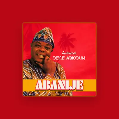 Listen to Admiral Dele Abiodun, watch music videos, read bio, see tour dates & more!