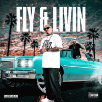 Fly & Livin' (feat. V Loko) - Single - Piez