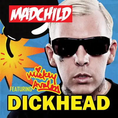 Dickhead - Single - Mickey Avalon