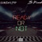 Ready Or Not (feat. Itz Micaiah) - ClouDevito lyrics