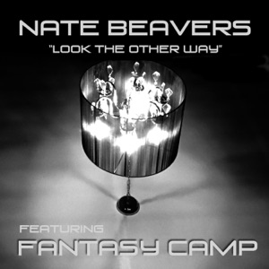 Look the Other Way (feat. Fantasy Camp)