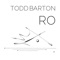 Ro - Todd Barton lyrics