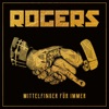 Rogers & Tong - Mittelfinger für immer