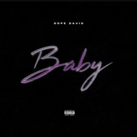 Baby (feat. B.C.Zay) DopeDavid
