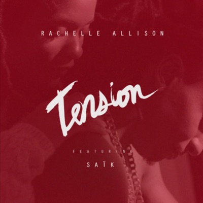 Tension (feat. Saïk) - Single