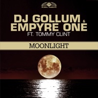 Moonlight (feat. Tommy Clint) - EP - DJ Gollum & Empyre One