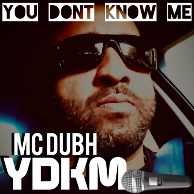 YOU Don't Know ME Ydkm - Single