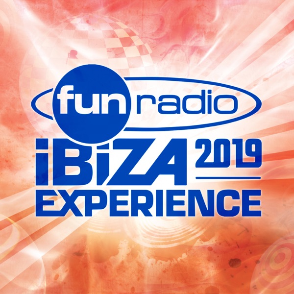 Fun Radio Ibiza Experience 2019 - Multi-interprètes