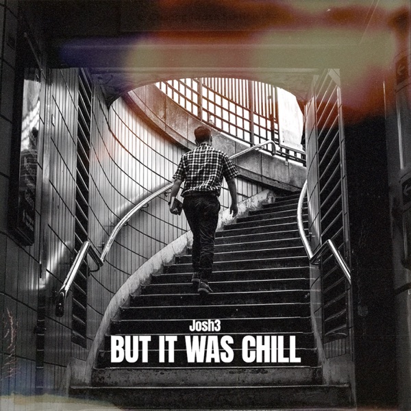 But It Was Chill