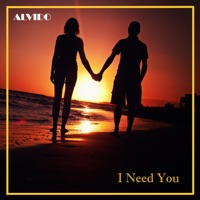 I Need You - Single - ALVIDO