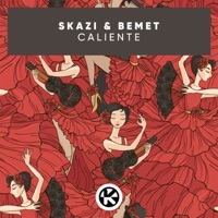 Caliente - Single - Skazi & BEMET